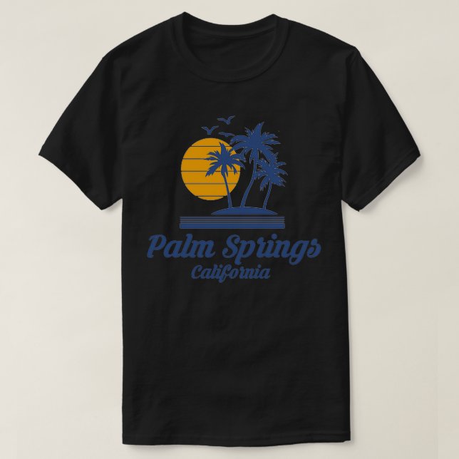 Palm Springs California CA State Beach Cali SoCal  T-Shirt (Design Front)