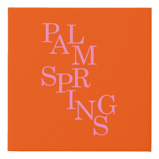 Palm Springs Orange And Pink Faux Canvas Print (Front)