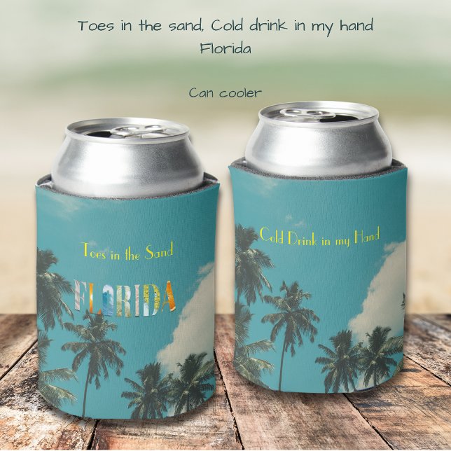Palm Tree Florida Beach House Can Cooler (Personalize this tropical Can Cooler. Toes in the sand, cold drink in my hand, Florida)