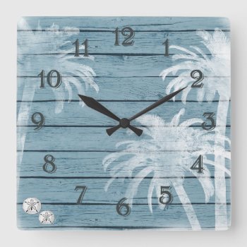 Palm Trees And Sand Dollars Blue Rustic Wood Beach Square Wall Clock by TheBeachBum at Zazzle