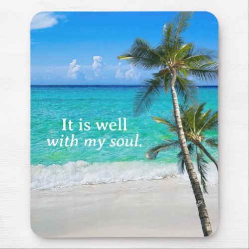 Palm Trees It Is Well With My Soul Beach Inspired Mouse Pad
