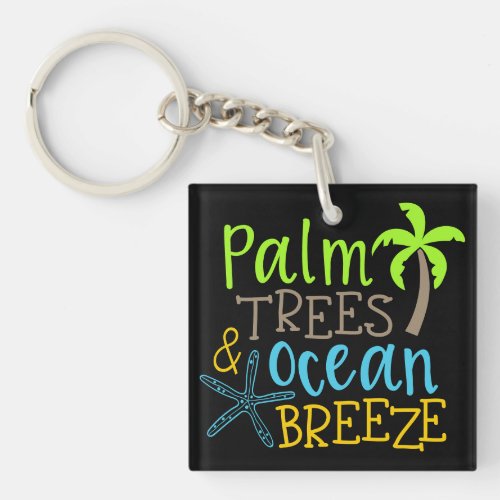 Palm Trees  Ocean Breeze Tropical Summer Keychain