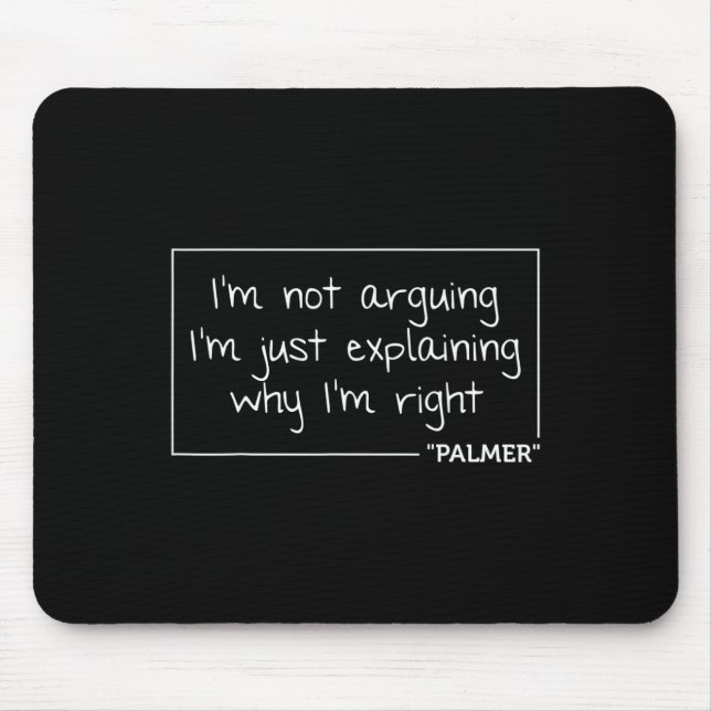 Palmer Quote Funny Birthday Personalized Name Gift Mouse Pad (Front)