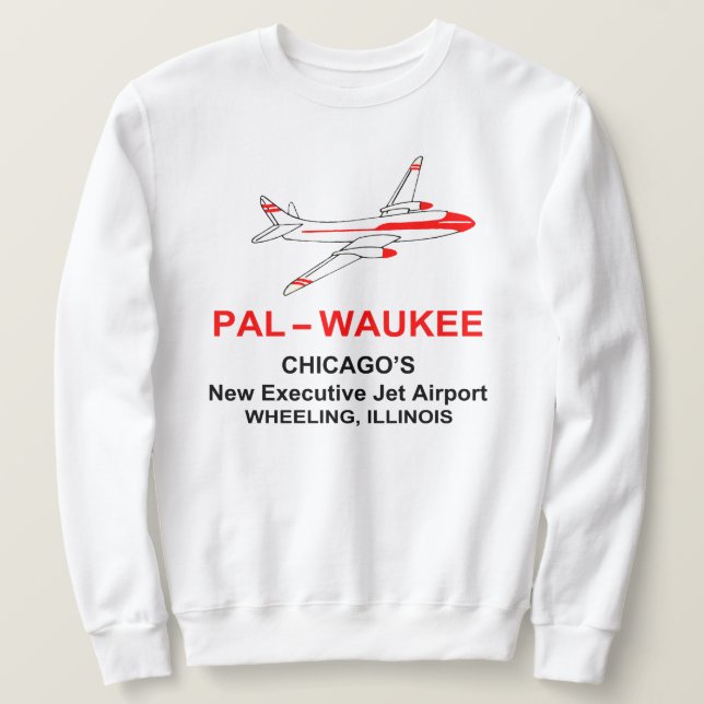 Palwaukee Airport, Wheeling, Illinois Sweatshirt (Design Front)