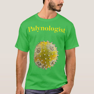 Palynologist design for pollen and palynology love T-Shirt