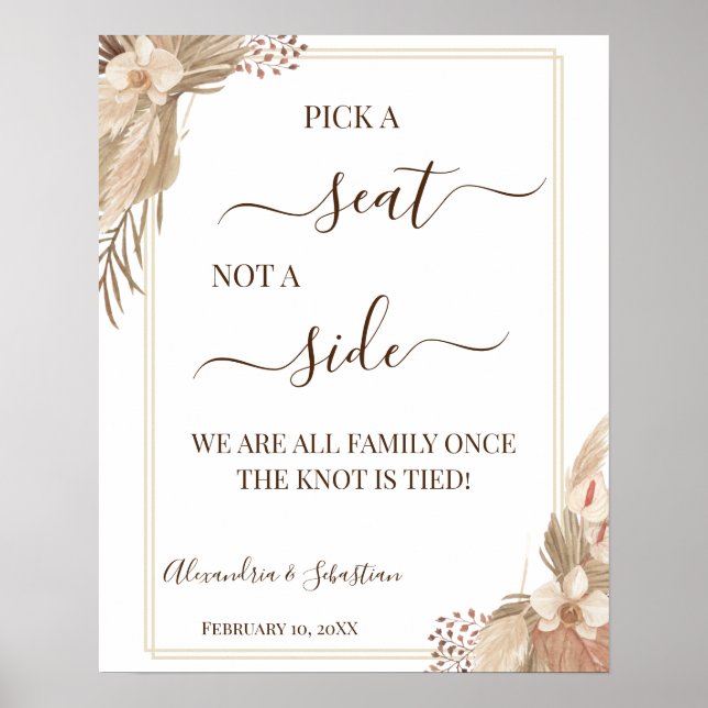 Pampa Grass Pick A Seat Not a Side Wedding Sign (Front)