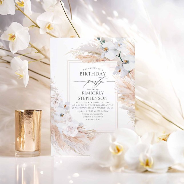 Pampas Grass and White Orchids Elegant Birthday Invitation (Boho Birthday Invitations)