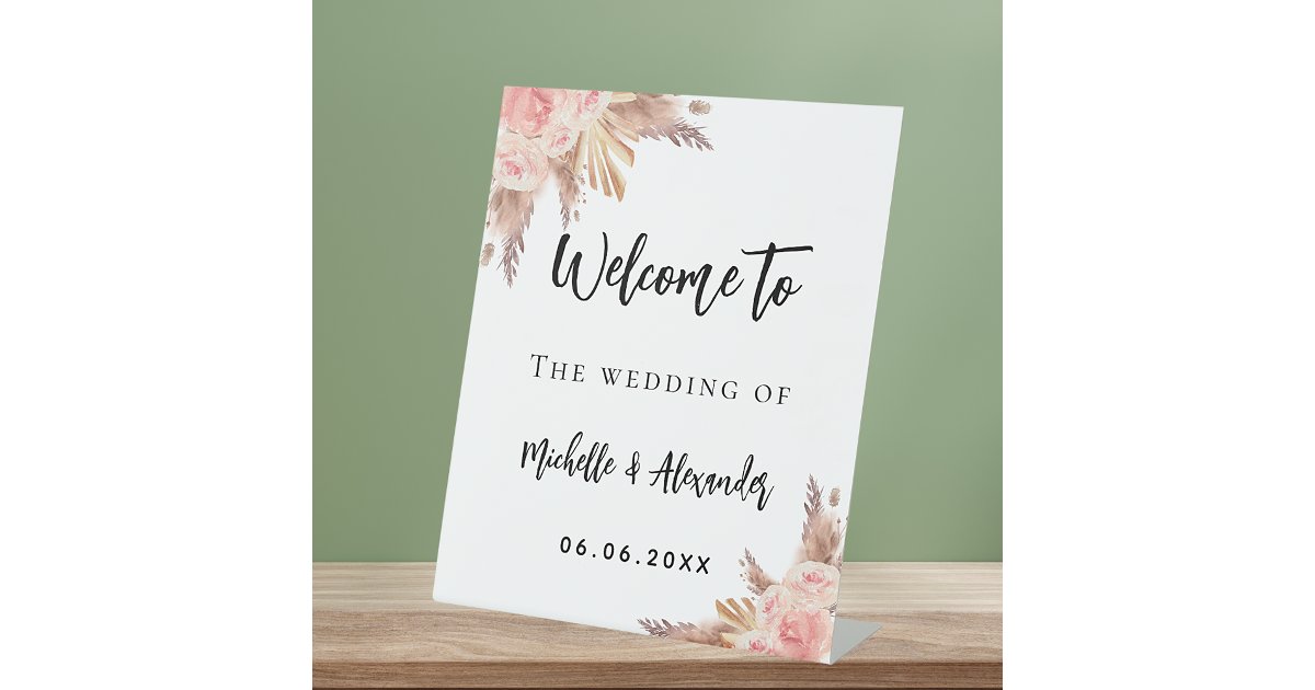 Pampas grass rose gold flowers welcome wedding pedestal sign | Zazzle