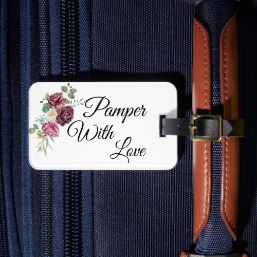 Pamper With Love Luggage Tag