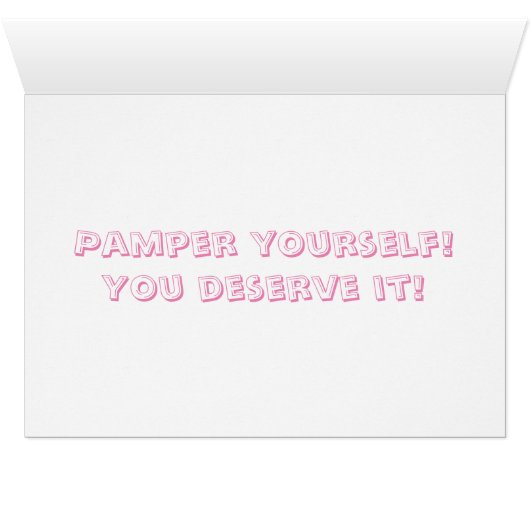 Pamper yourself card (Inside Horizontal (Bottom))