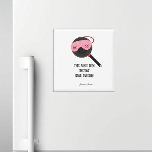 Pan’s Been ‘Resting’ Since Tuesday Funny Kitchen Magnet