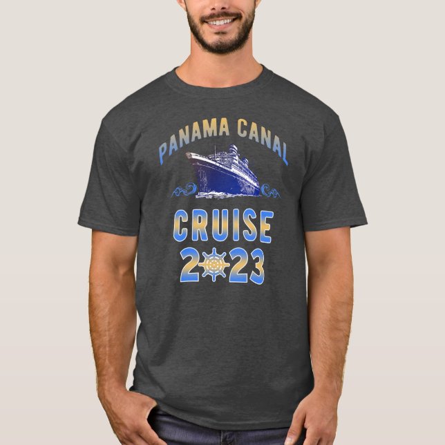 Panama Canal Cruise 2023 Central America Sailing T-Shirt (Front)