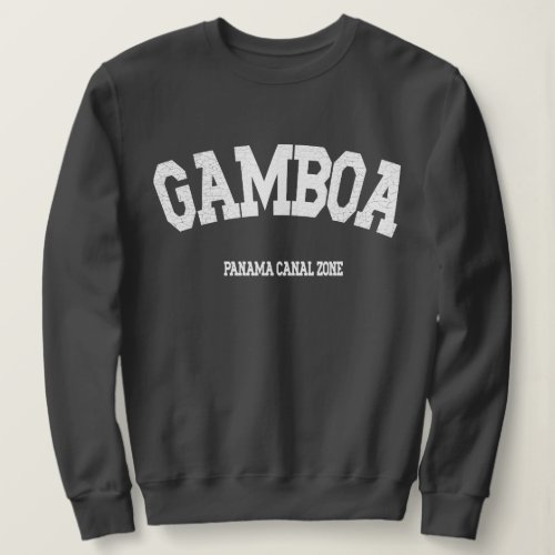 Panama Canal Zone Gamboa Sweatshirt
