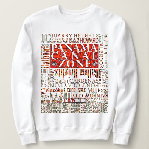 Panama Canal Zone Locations w Mola Design  Sweatshirt