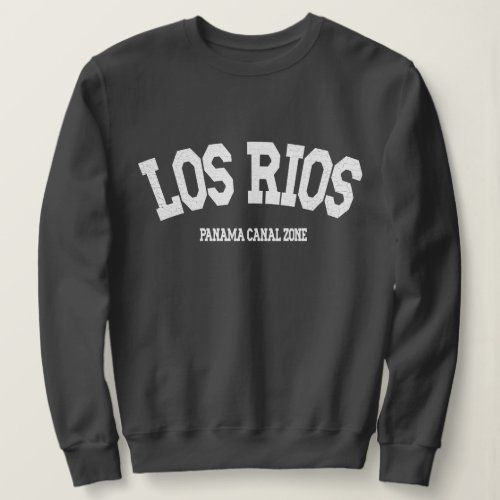 Panama Canal Zone Los Rios Sweatshirt