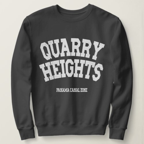 Panama Canal Zone Quarry Heights Sweatshirt