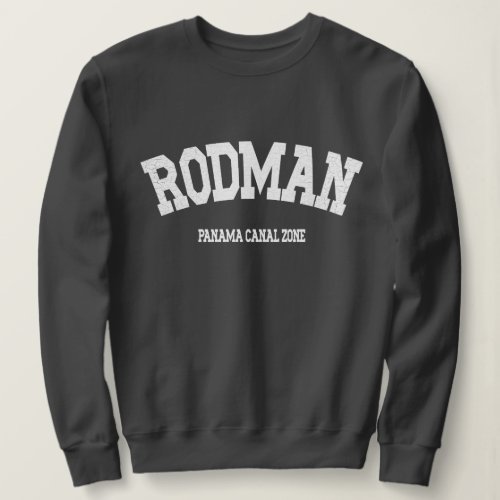 Panama Canal Zone Rodman Sweatshirt