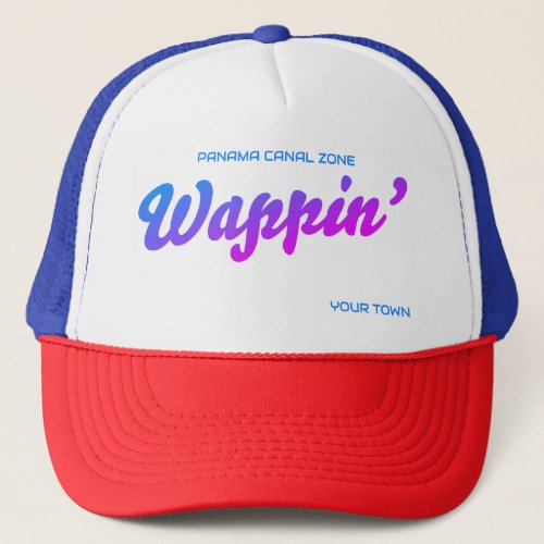 Panama Canal Zone __ Wappin Trucker Hat