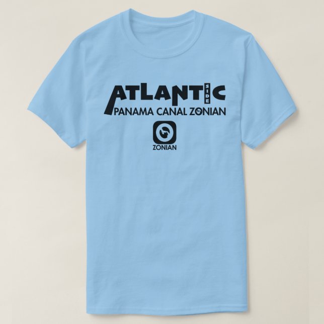Panama Canal Zonian - Atlantic Side T-Shirt (Design Front)