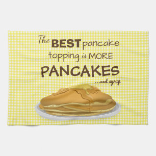 Pancakes and Syrup Topping Quote Towel