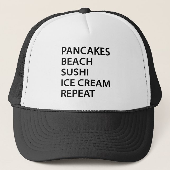 Pancakes Beach Sushi Ice Cream Repeat Trucker Hat (Front)