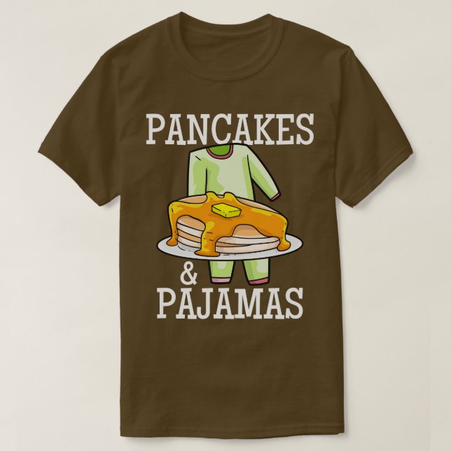 Pancakes Pajamas Pajama Party T-Shirt (Design Front)