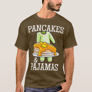 Pancakes Pajamas Pajama Party T-Shirt