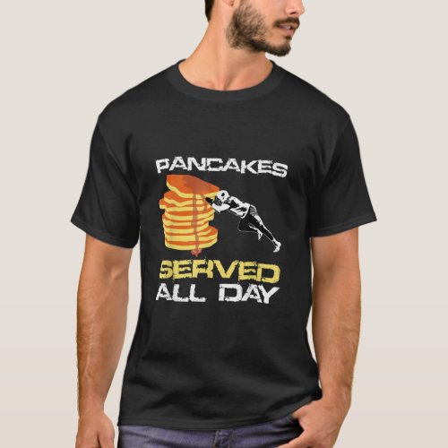 Pancakes Served All Day Fun Lineman Football Chri T_Shirt