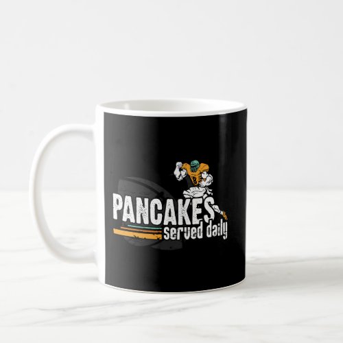 Pancakes Served Daily Football Offensive Defensive Coffee Mug