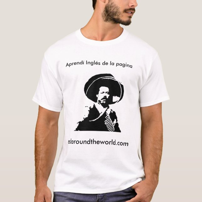 Pancho Villa aprendé Inglés T-Shirt (Front)