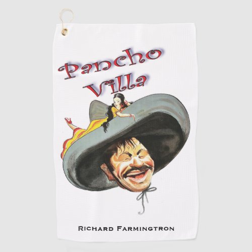 Pancho Villa Vintage Illustration Golf Towel