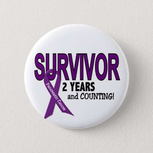 Pancreatic Cancer 2 YEAR SURVIVOR Button