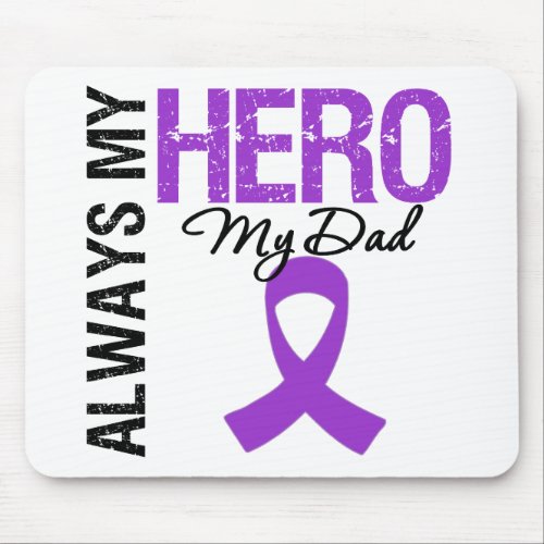 Pancreatic Cancer Always My Hero My Dad Mouse Pad