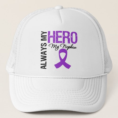 Pancreatic Cancer Always My Hero My Nephew Trucker Hat