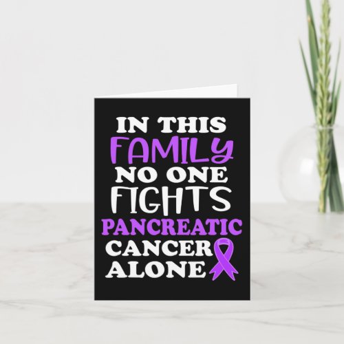Pancreatic Cancer Awareness In this family Purple  Card