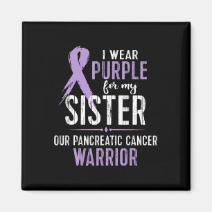 Pancreatic Cancer Awareness  My Sister Cancer Warr Magnet