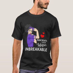 Pancreatic Cancer Awareness Warrior Unbreakable Wo T-Shirt