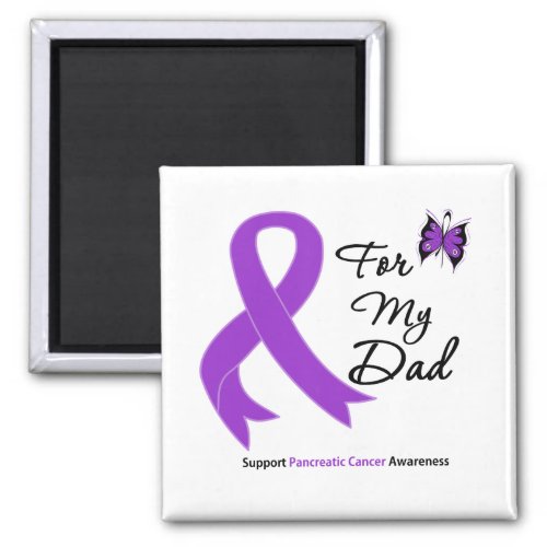 Pancreatic Cancer For My Dad Magnet