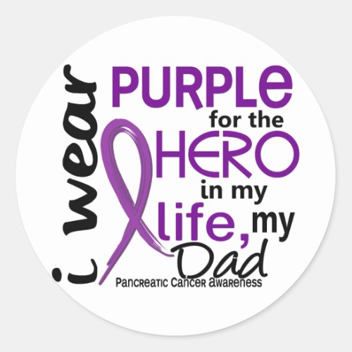 Pancreatic Cancer For My Hero My Dad 2 Classic Round Sticker