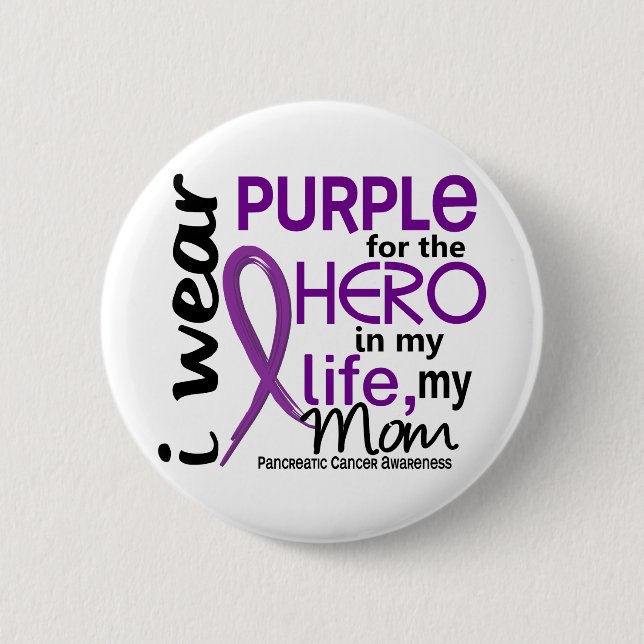 Pancreatic Cancer For My Hero My Mom 2 Button (Front)