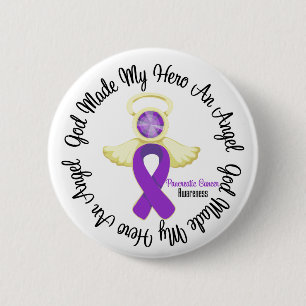Pancreatic Cancer God Made My Hero An Angel Button