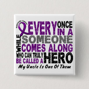 Pancreatic Cancer HERO COMES ALONG 1 Uncle Button