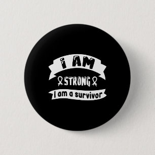 Pancreatic Cancer I Am Strong I Am A Survivor  Button