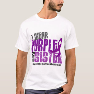 Pancreatic Cancer I Wear Purple For My Sister 6.2 T-Shirt