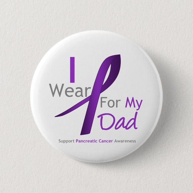 Pancreatic Cancer I Wear Purple Ribbon Dad Pinback Button (Front)