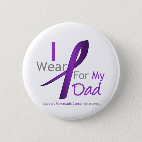 Pancreatic Cancer I Wear Purple Ribbon Dad Pinback Button