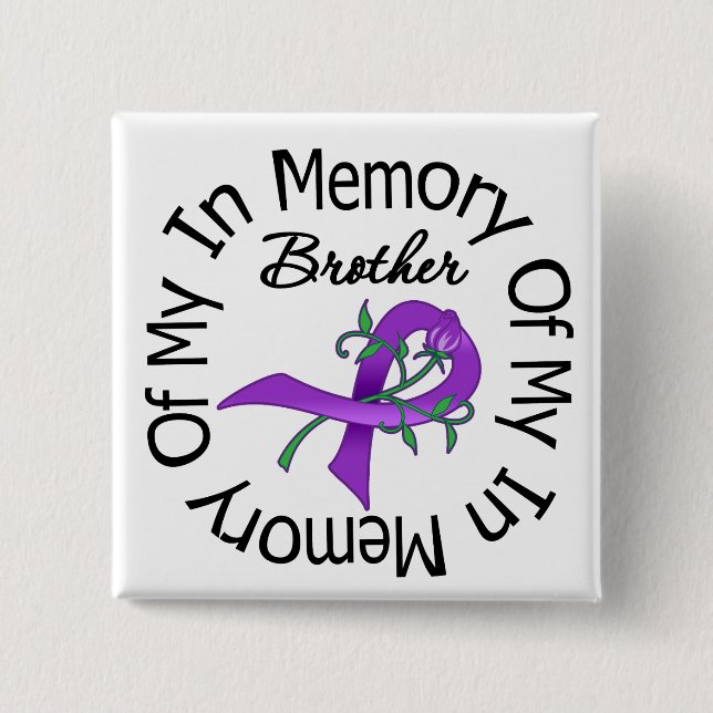 Pancreatic Cancer In Memory of My Brother Button (Front)