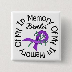 Pancreatic Cancer In Memory of My Brother Button