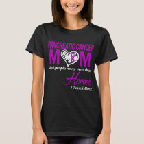 Pancreatic Cancer Mom I Raised Mine T-Shirt