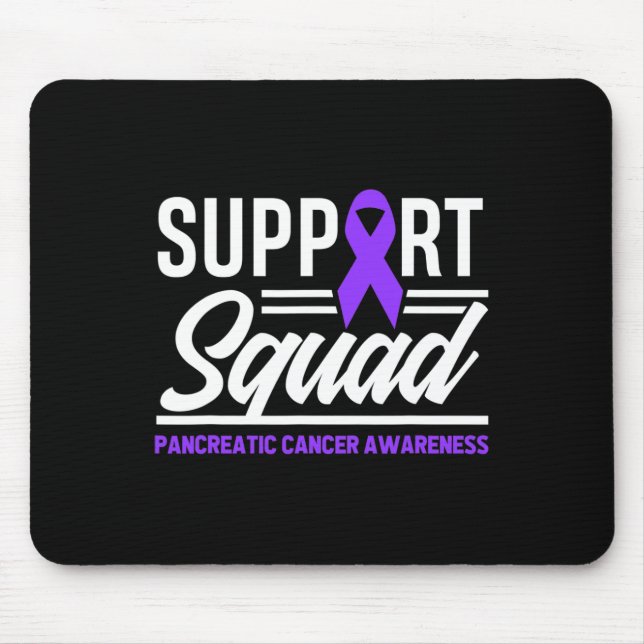 Pancreatic Cancer Support Squad Pancreatic Cancer  Mouse Pad (Front)